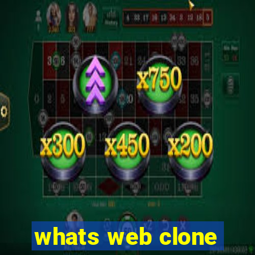 whats web clone